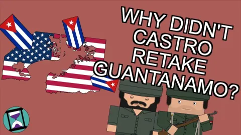 Why Fidel Castro Never Reclaimed Guantanamo Bay from the United States