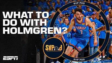 Chet Holmgren's Game 7 Struggles Exposed as Thunder Fall Short