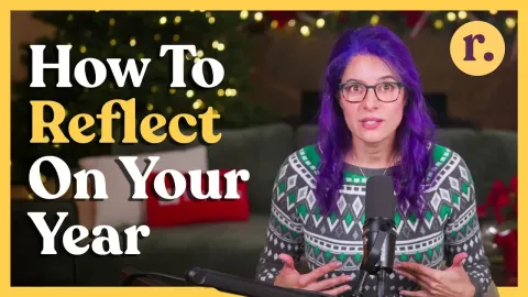 How to Reflect on Your Year Before Setting New Goals