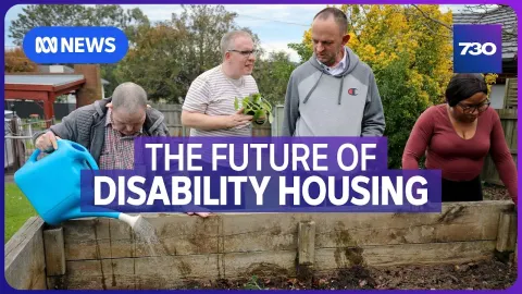NDIS Advocates Push for Alternatives to Group Homes as Residents Seek Independence