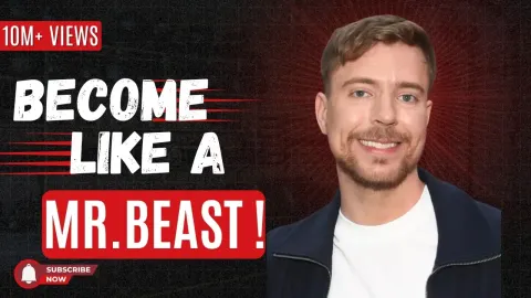 How MrBeast Built a Billion Dollar Empire by Mastering YouTube