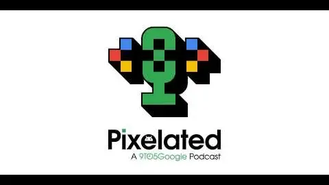 Pixelated Podcast: Google I/O Highlights, Fitbit Ace Review, and the Future of Wearable Tech