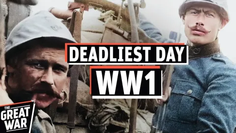 The Deadliest Single Day of World War I and the Battle That Caused It