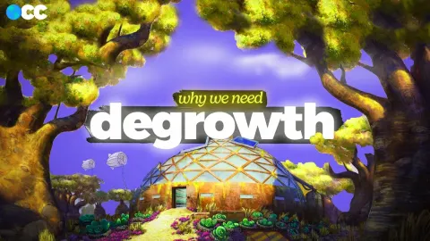 Why Degrowth Is the Bold Answer to Climate Chaos and Our Broken Economic System