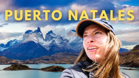 Puerto Natales and Torres del Paine: A Complete Guide to Chile's Patagonian Gateway