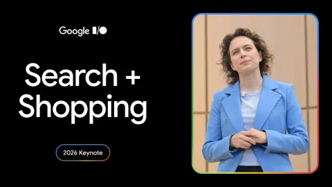 Google Search Gets a Major AI Upgrade with Shopping and Agentic Features at I/O 2026