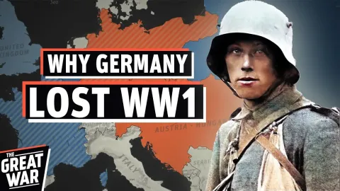 Why Germany Lost World War One and the Collapse of the German Empire in 1918