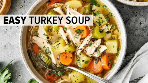 Easy Turkey Soup Recipe for Leftover Holiday Turkey