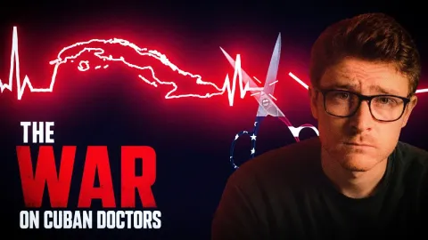 Why the US Is Targeting Cuban Doctors Working Abroad