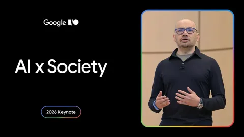 Google I/O 2026 Keynote: AI Advances, Gemini 3.5, and the Path to AGI
