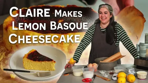 How to Make Basque Cheesecake: Claire Saffitz's Lemon Twist on a Classic
