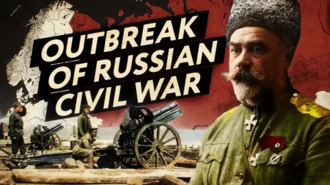The Outbreak of the Russian Civil War Explained
