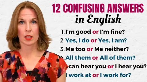 Master These 12 Confusing English Responses for Natural Conversations