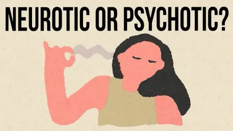 Understanding the Key Differences Between Neurotic and Psychotic Mental States