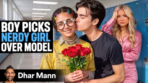 Boy Chooses Nerdy Girl Over a Model in This Heartfelt Dhar Mann Story
