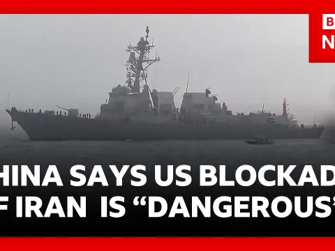 China condemns US blockade of Strait of Hormuz as dangerous and irresponsible