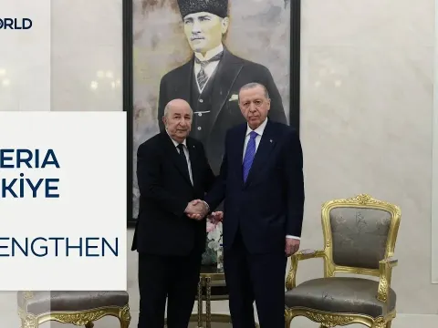 Turkey and Algeria Strengthen Energy and Trade Ties in Ankara Summit