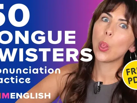 Fifty English Tongue Twisters to Improve Pronunciation Skills