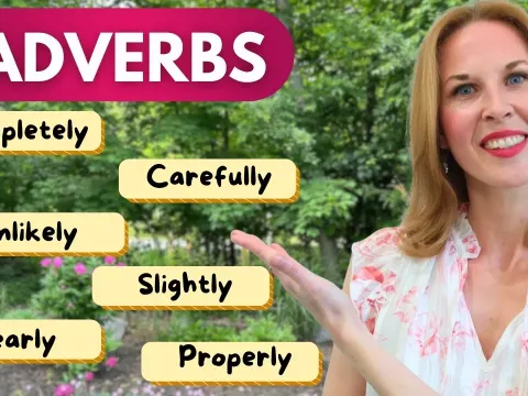 Master the 16 Most Common English Adverbs for Fluent Speech