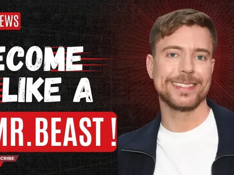 How MrBeast Built a Billion Dollar Empire by Mastering YouTube