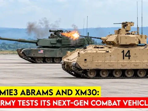US Army Tests M1E3 Abrams and XM30 Prototypes in Live-Fire Trials