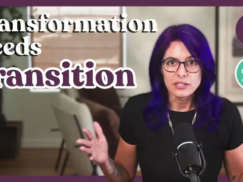 Why Lasting Transformation Depends on Embracing the Transition Journey