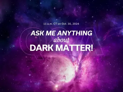 Dark Matter Mysteries: Physicists Answer Your Questions on the Invisible Universe