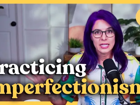 How to Loosen Perfectionism's Grip and Embrace Imperfectionism for a More Joyful Life