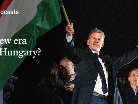 Hungary's Election Shifts Europe's Political Landscape