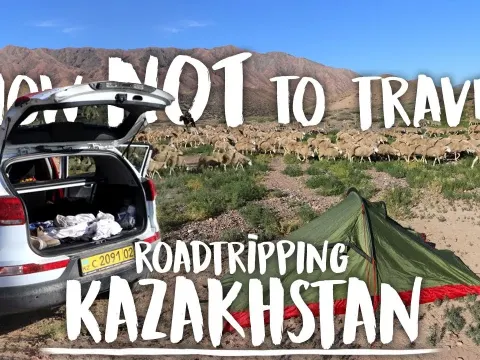 Travel Disasters in Kazakhstan: How Not to Road Trip Through Central Asia