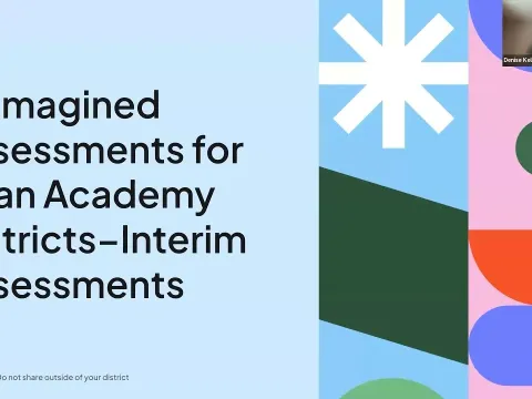 Interim Assessments Shift from Test Prep to Real Growth in Re-Imagined Khan Academy