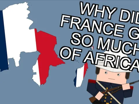 Why France Claimed the Largest Share of Africa During the Scramble