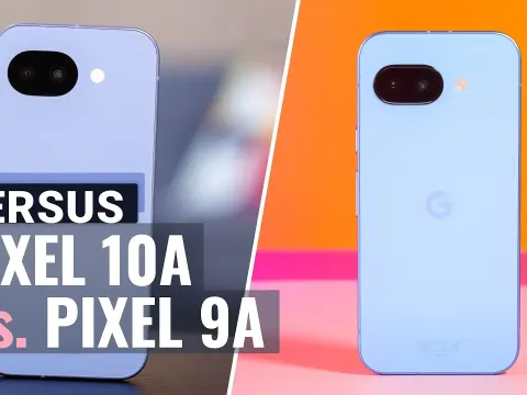 Google Pixel 10a vs 9a Which Mid-Ranger Should You Buy