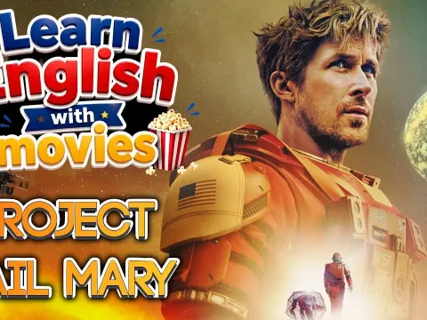 Learn English Through the Movie Project Hail Mary