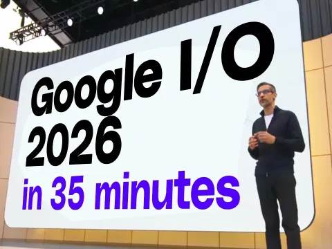 Google I/O 2026 Keynote: AI Agents, Gemini Upgrades, and New Hardware Revealed