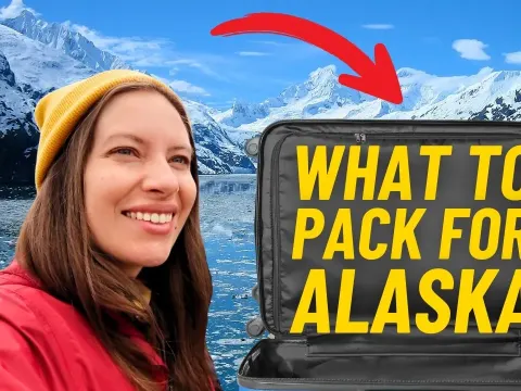 Packing Alaska Travel Guide and Tips