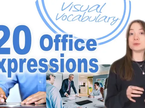 Learn 20 Office Expressions to Describe Your Workplace