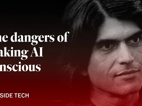 Why Building a Conscious AI by Accident Could Be One of Technology's Biggest Risks